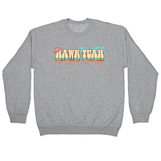 Hawk Tuah Spit On That Thang Crewneck Sweatshirt