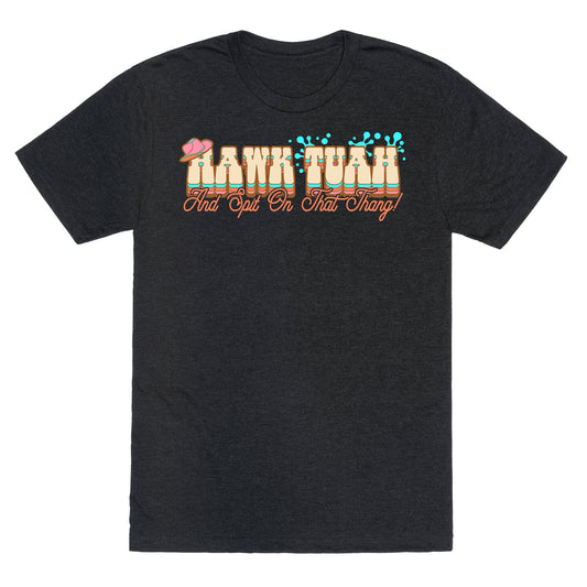 Hawk Tuah Spit On That Thang Unisex Triblend Tee