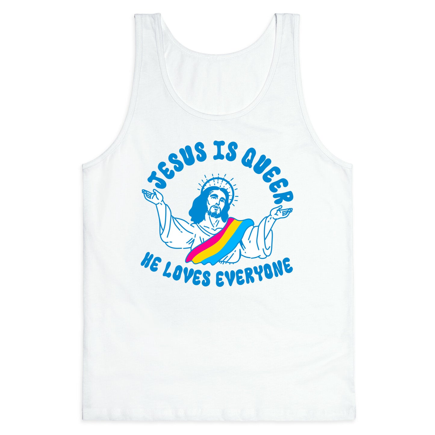 Jesus Is Queer, He Loves Everybody Tank Top