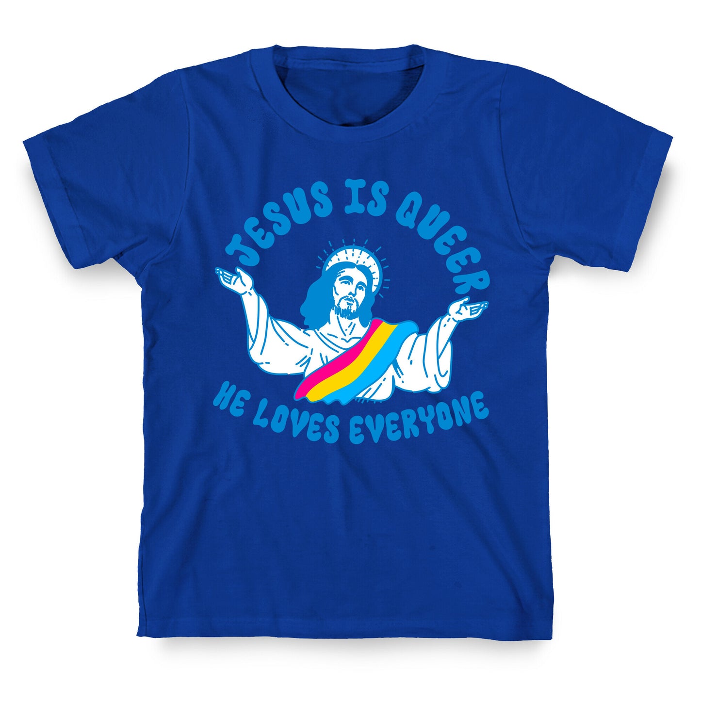 Jesus Is Queer, He Loves Everybody T-Shirt
