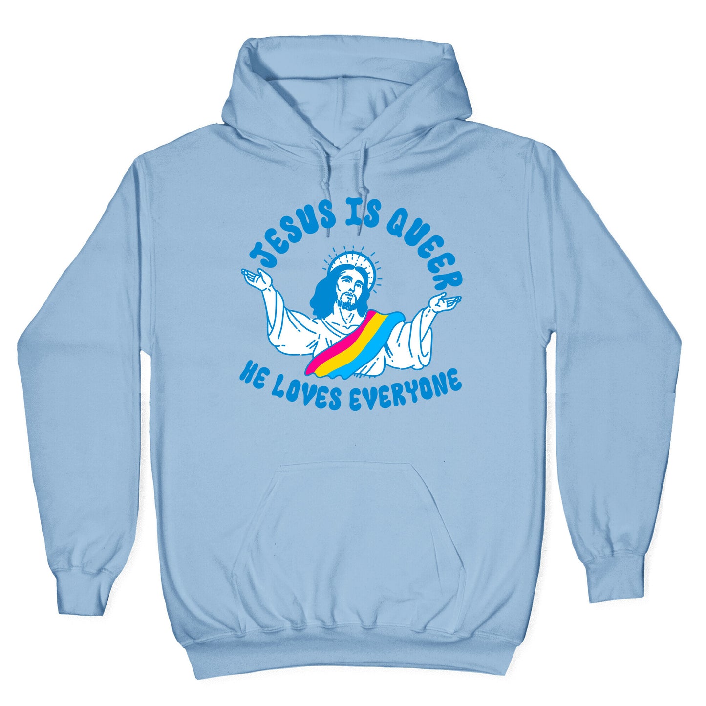 Jesus Is Queer, He Loves Everybody Hoodie