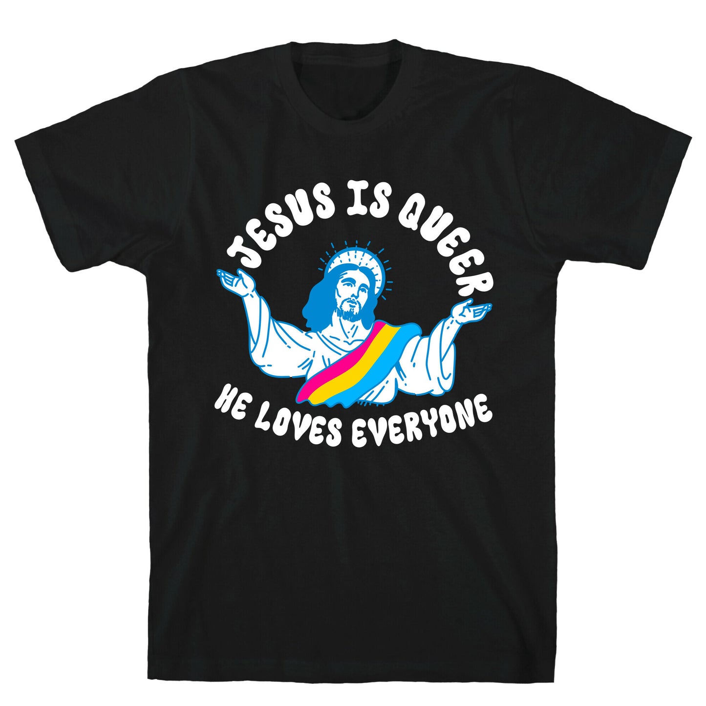 Jesus Is Queer, He Loves Everybody T-Shirt