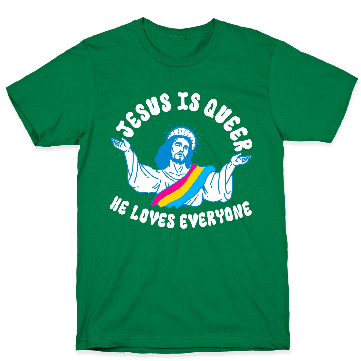 Jesus Is Queer, He Loves Everybody T-Shirt