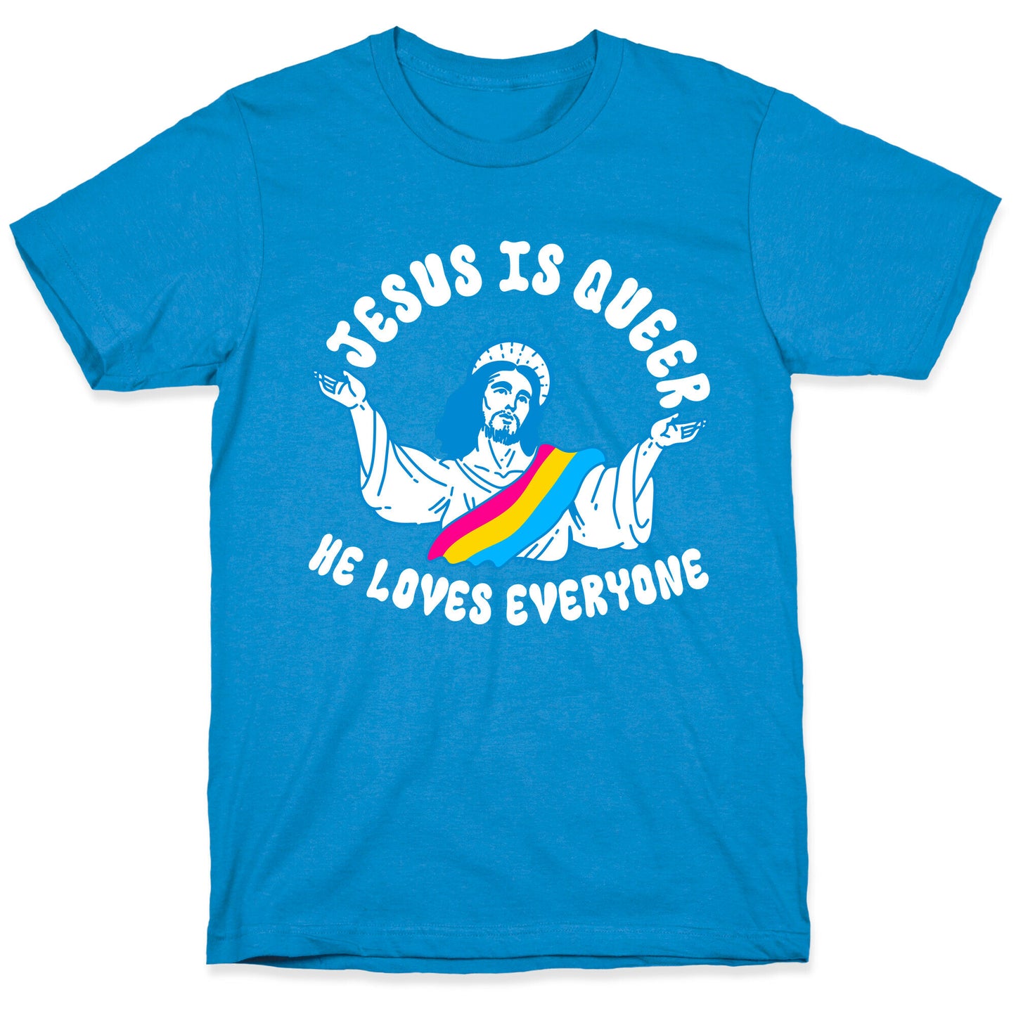 Jesus Is Queer, He Loves Everybody T-Shirt