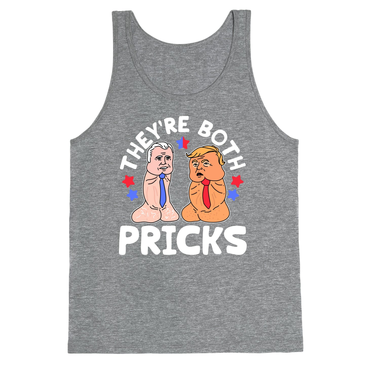 Theyre Both Pricks Trump and Biden Tank Top