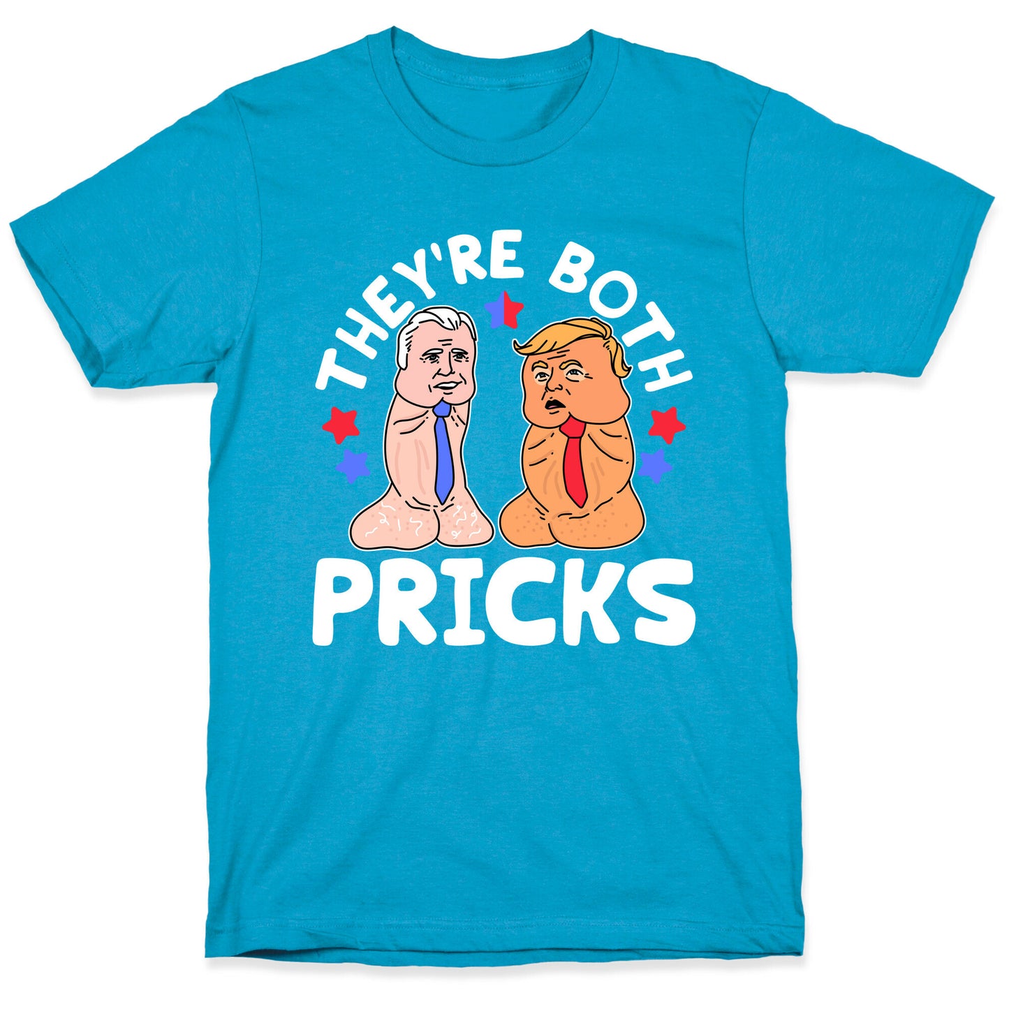 Theyre Both Pricks Trump and Biden Unisex Triblend Tee