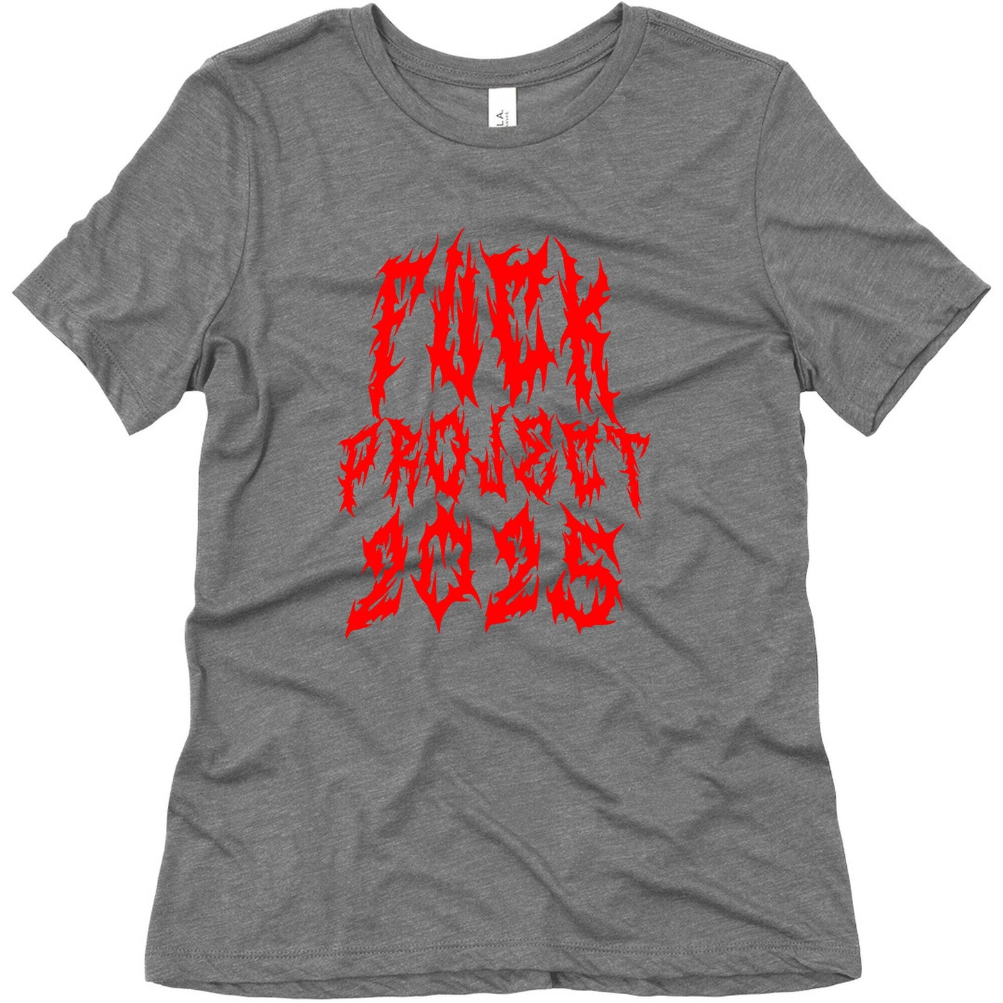 Fuck Project 2025 Womens Triblend Tee