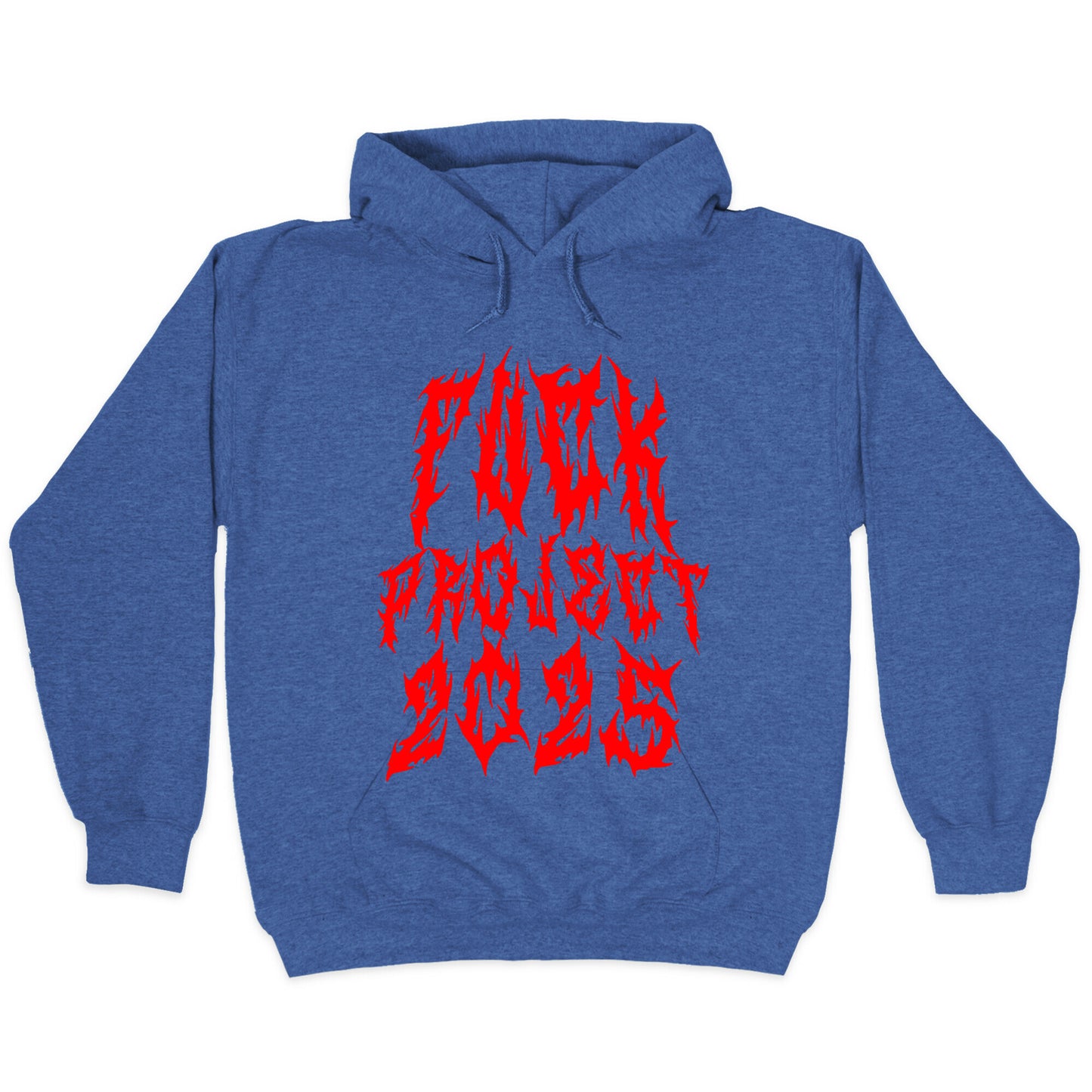 Fuck Project 2025 Hoodie