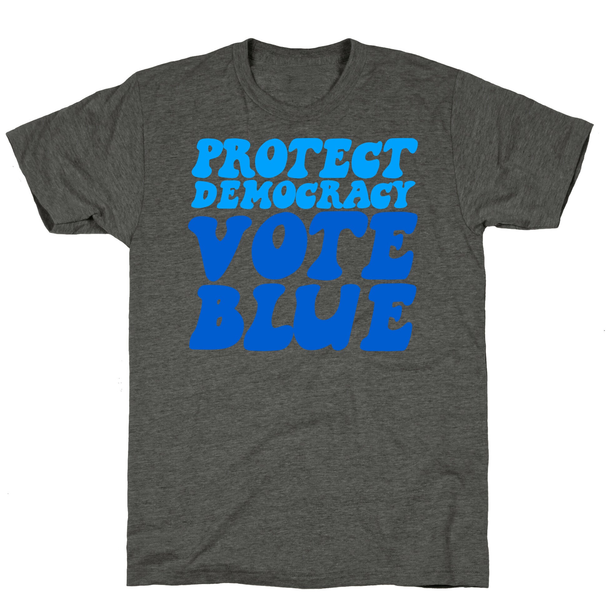 Protect Democracy Vote Blue Unisex Triblend Tee