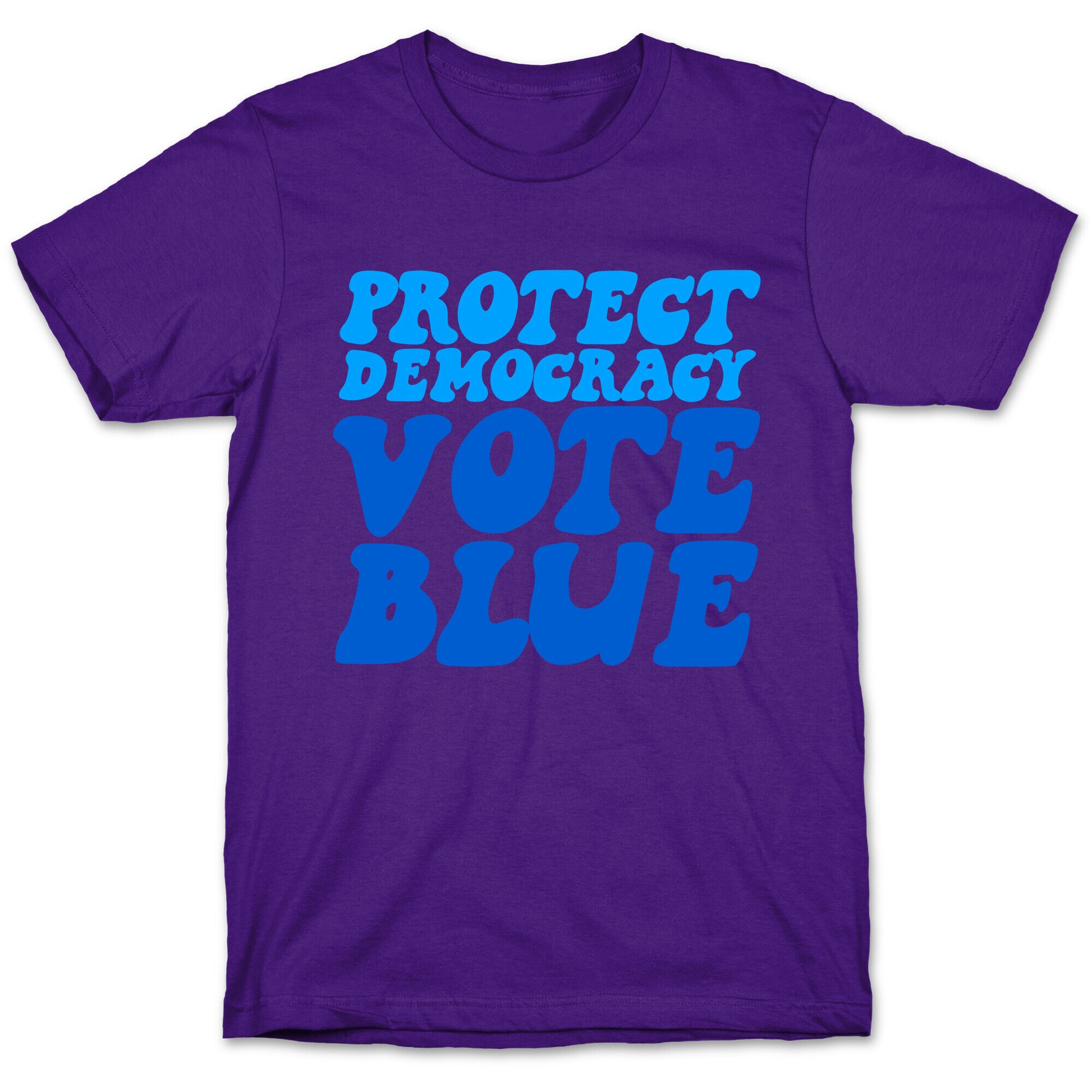 Protect Democracy Vote Blue T-Shirt