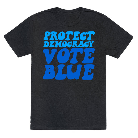 Protect Democracy Vote Blue Unisex Triblend Tee