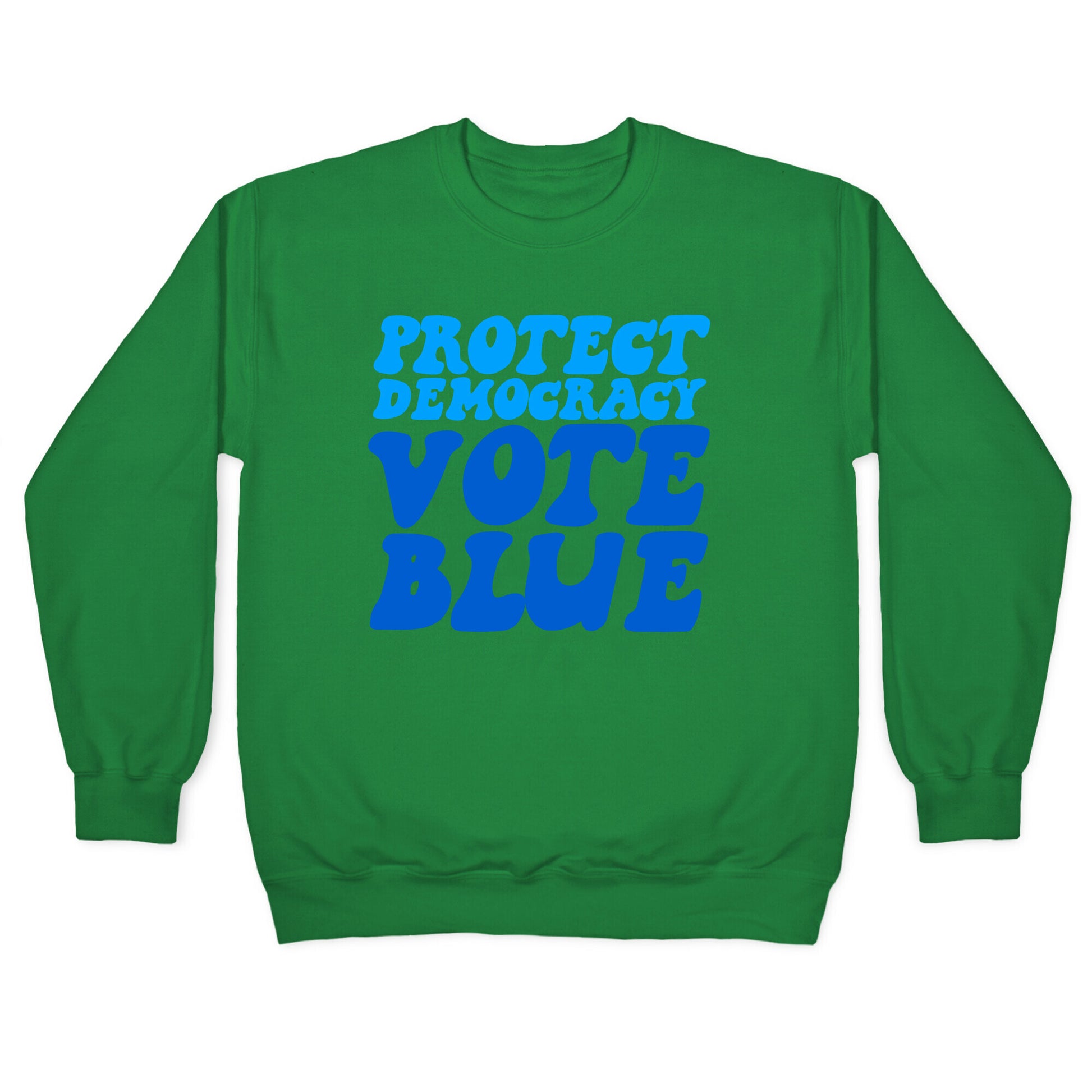 Protect Democracy Vote Blue Crewneck Sweatshirt