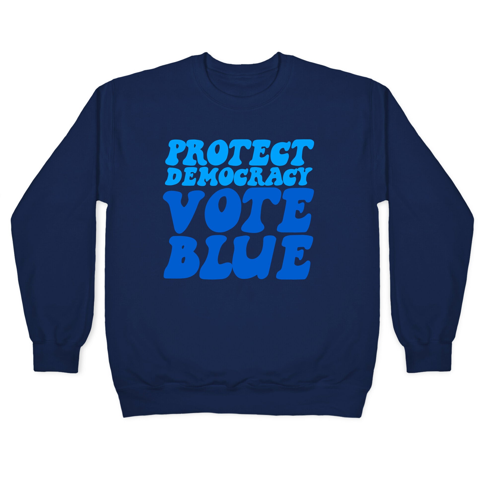 Protect Democracy Vote Blue Crewneck Sweatshirt