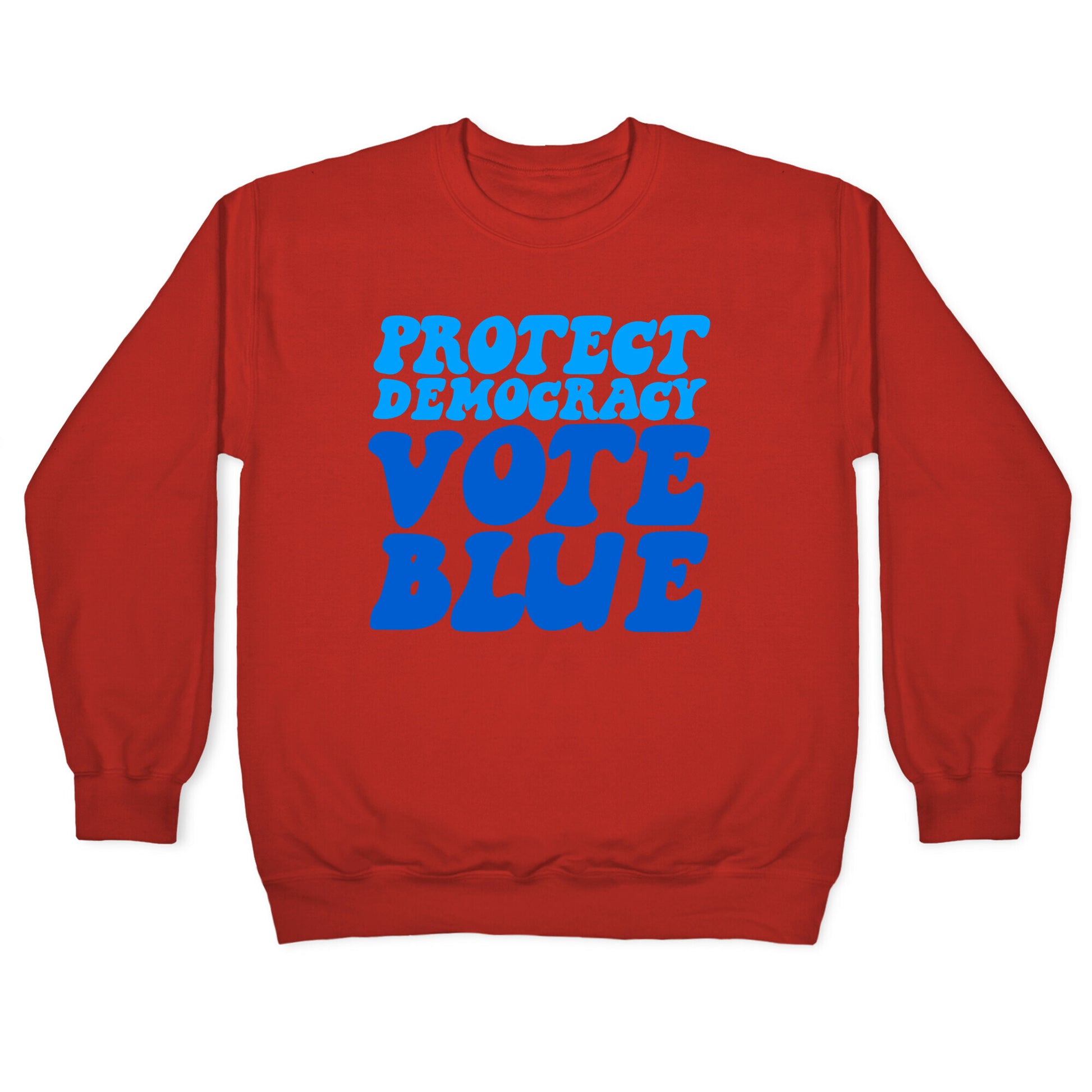 Protect Democracy Vote Blue Crewneck Sweatshirt