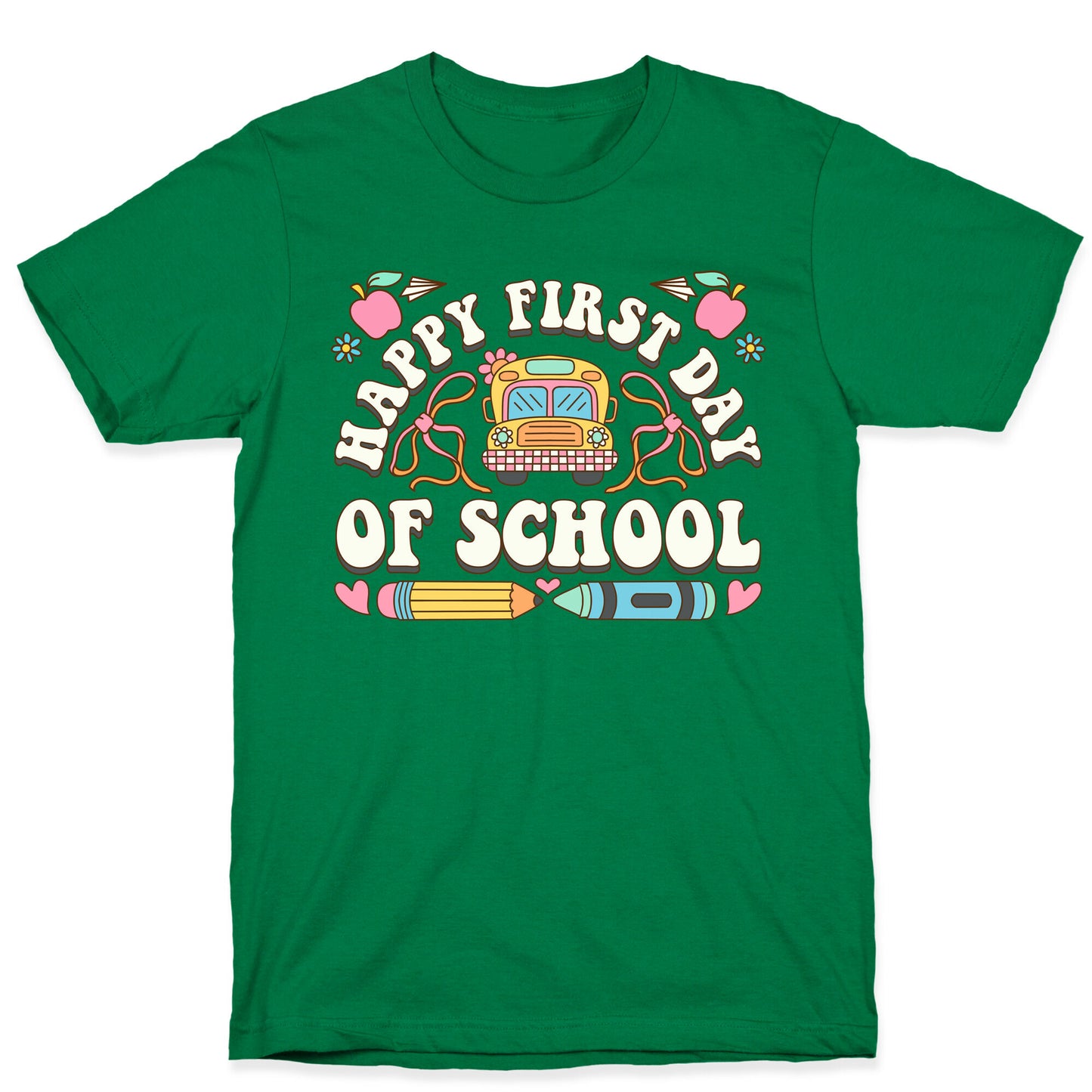 Happy First Day Of School T-Shirt