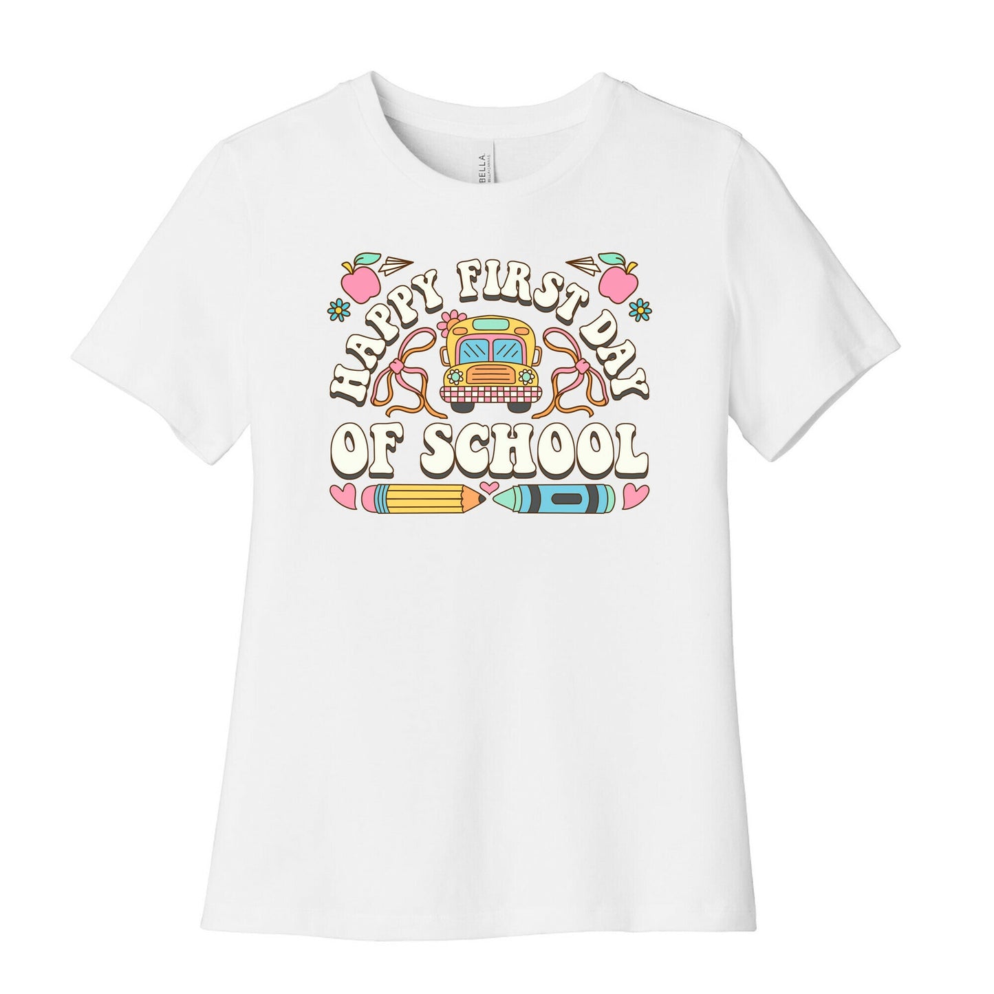 Happy First Day Of School Womens Cotton Tee