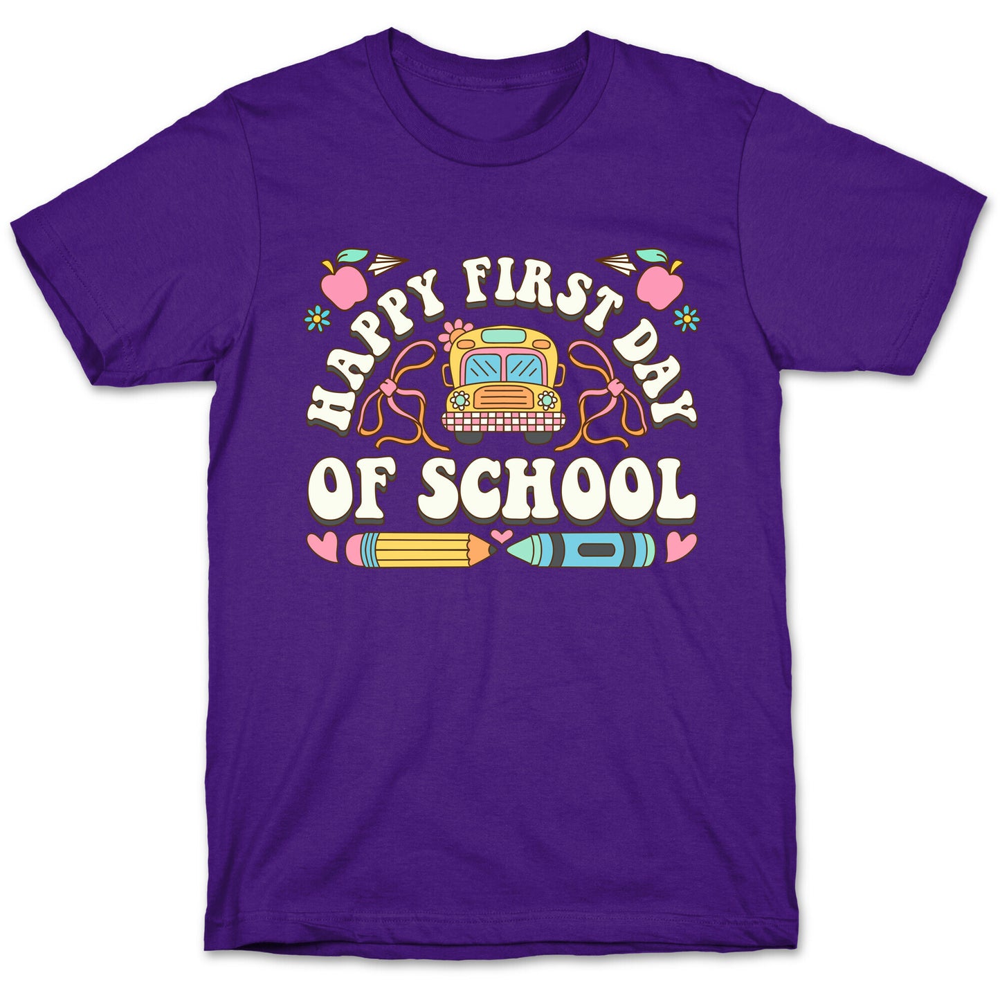Happy First Day Of School T-Shirt