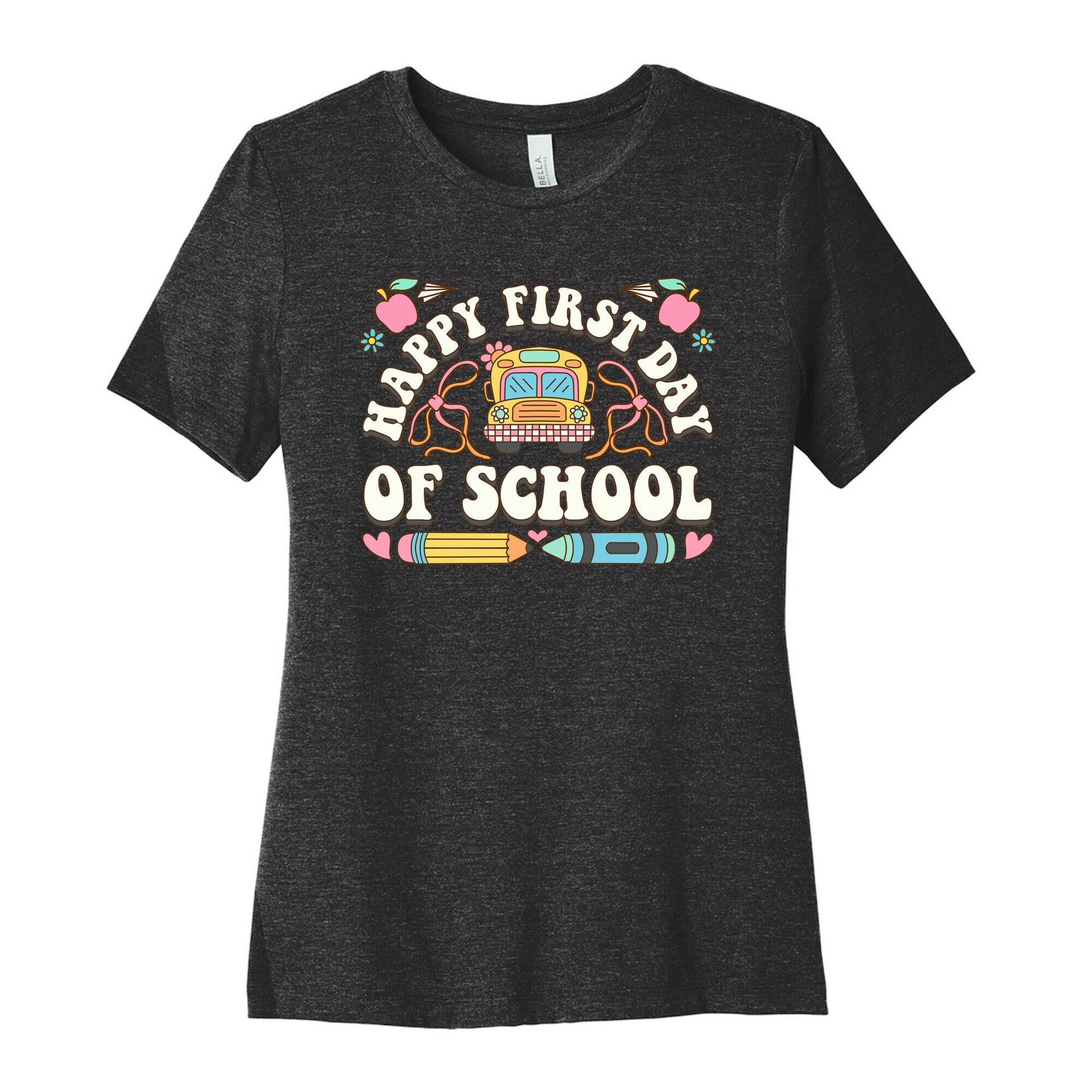 Happy First Day Of School Womens Cotton Tee