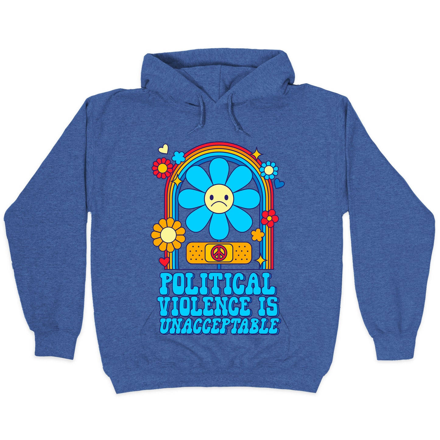 Political Violence is Unacceptable Hoodie
