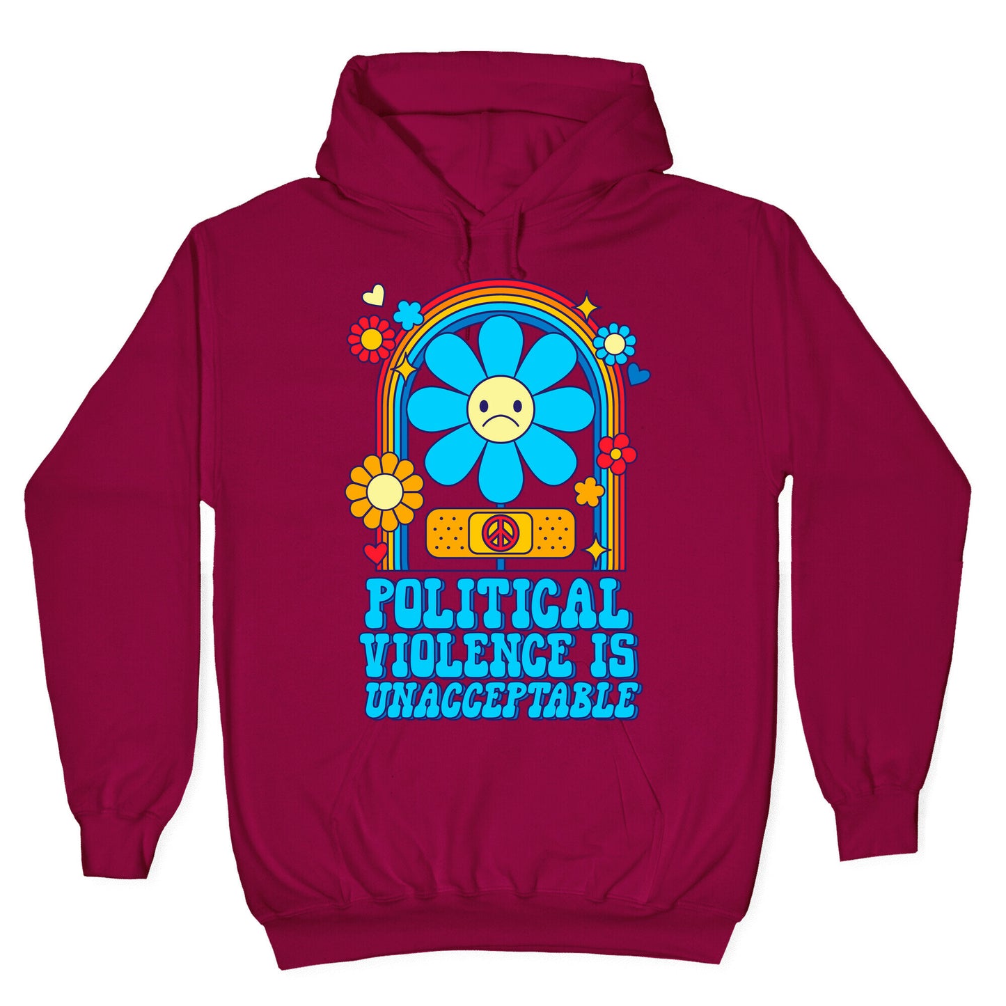 Political Violence is Unacceptable Hoodie