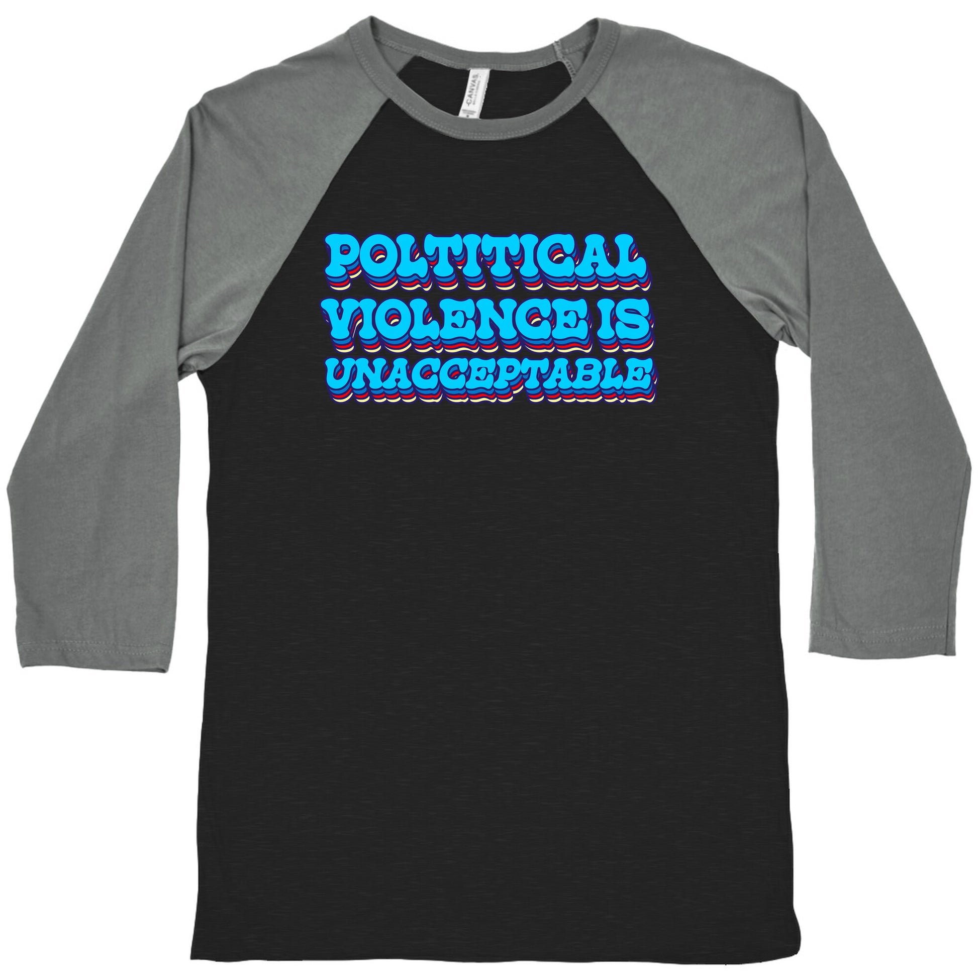 Political Violence is Unacceptable Baseball Tee