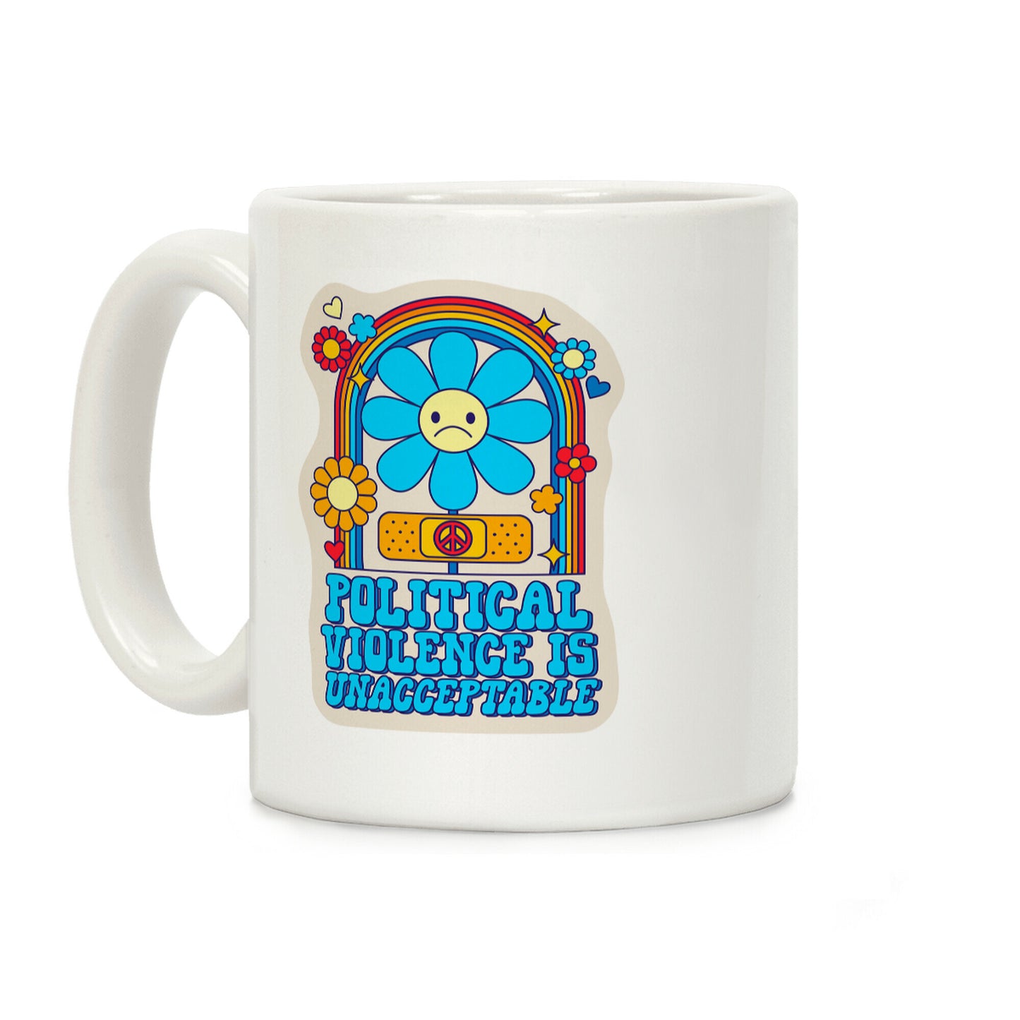 Political Violence is Unacceptable Coffee Mug
