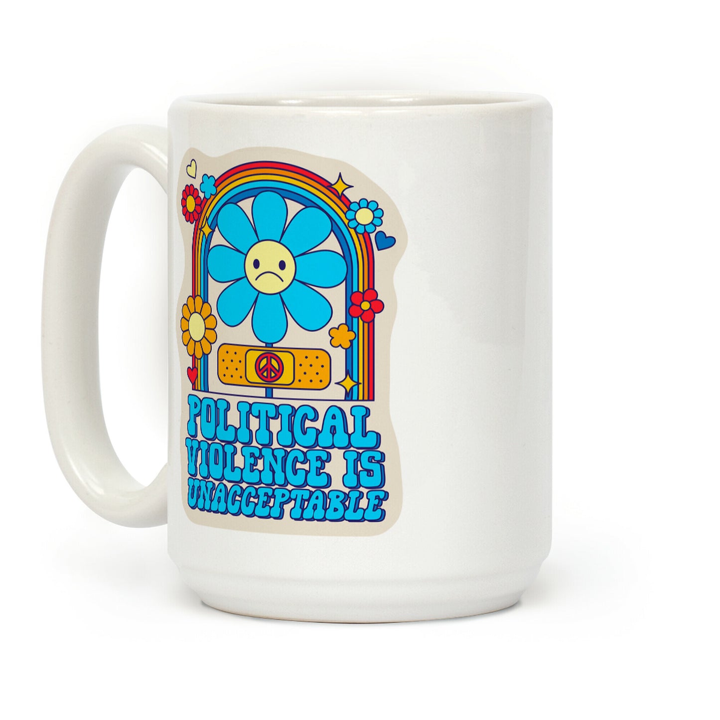Political Violence is Unacceptable Coffee Mug
