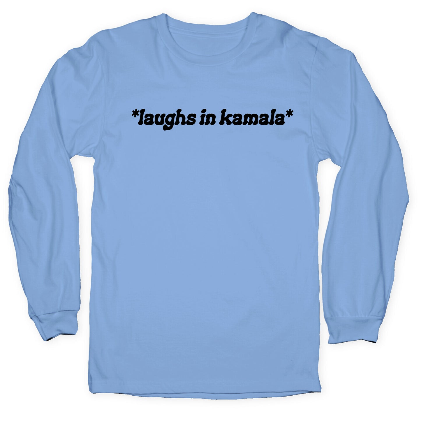 Laughs In Kamala Longsleeve Tee