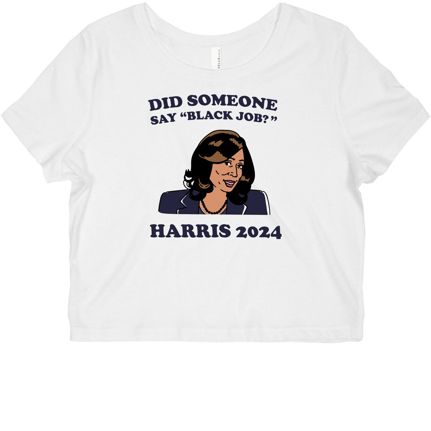 Did Someone Say Black Job? Kamala Harris 2024 Graphic Baby Tee