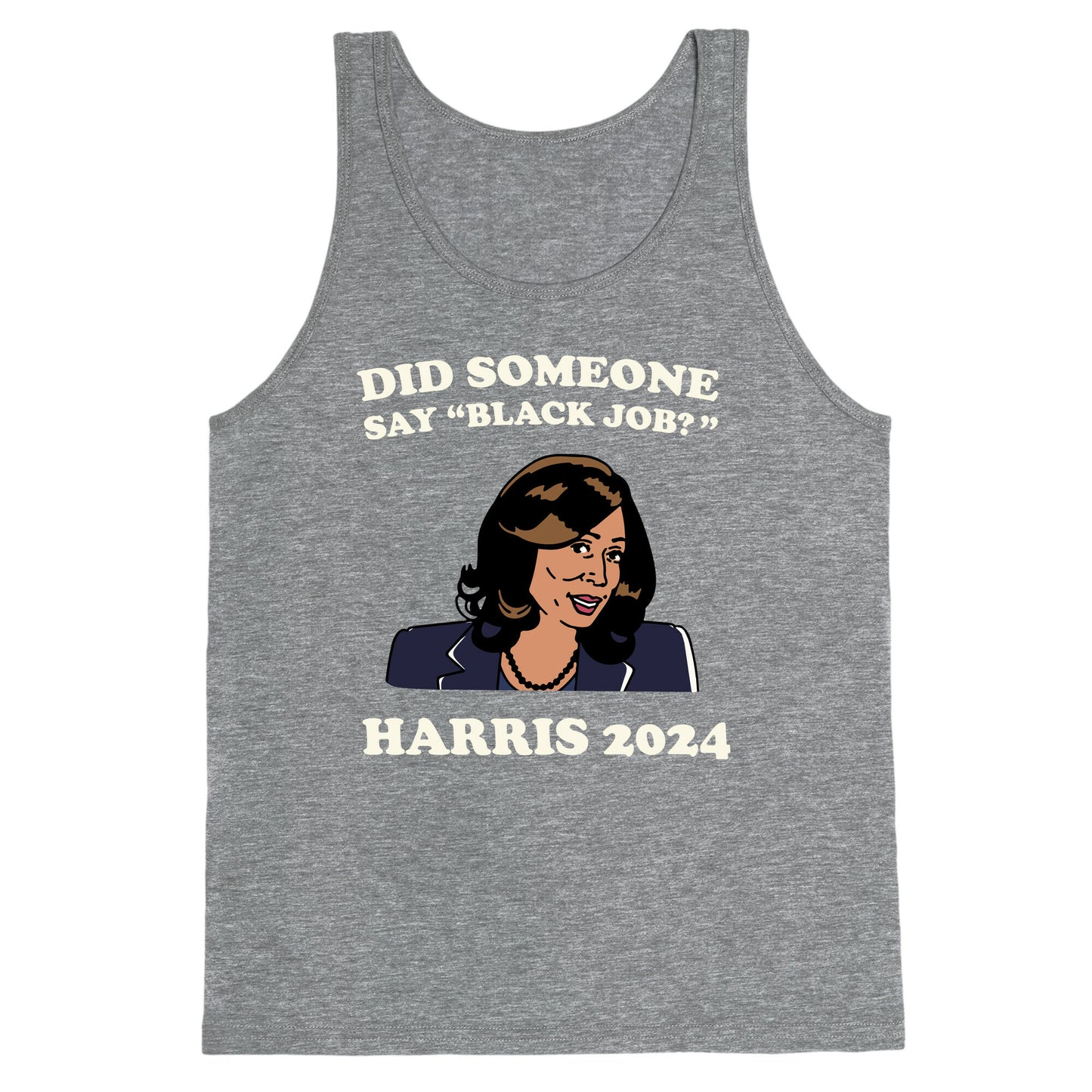 Did Someone Say Black Job? Kamala Harris 2024 Tank Top