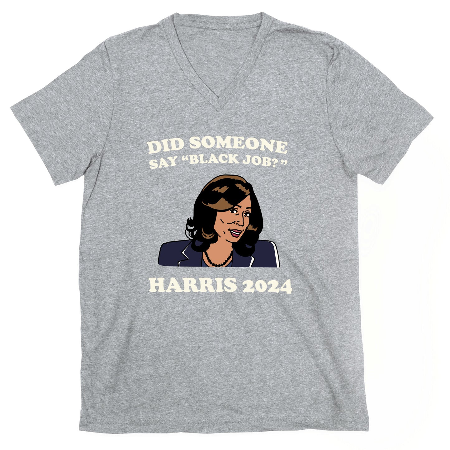 Did Someone Say Black Job? Kamala Harris 2024 V-Neck