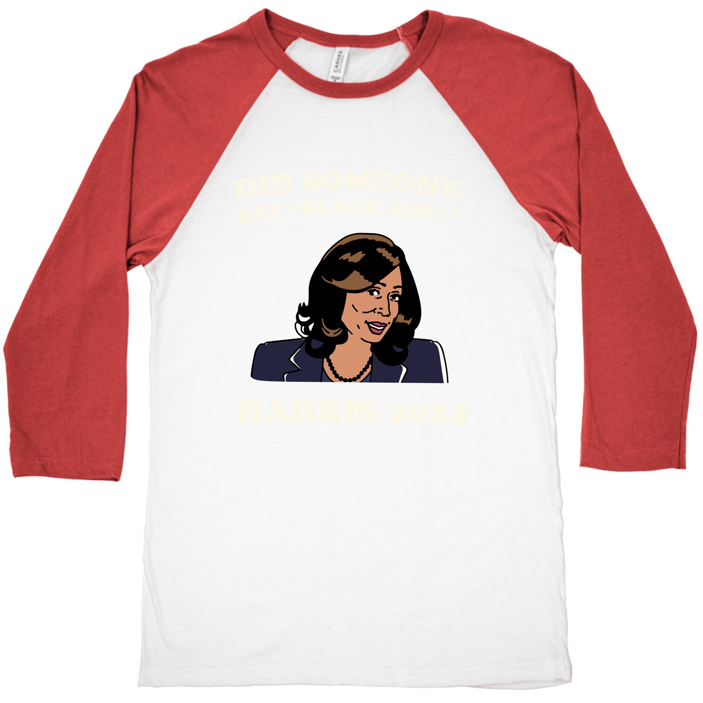 Did Someone Say Black Job? Kamala Harris 2024 Baseball Tee