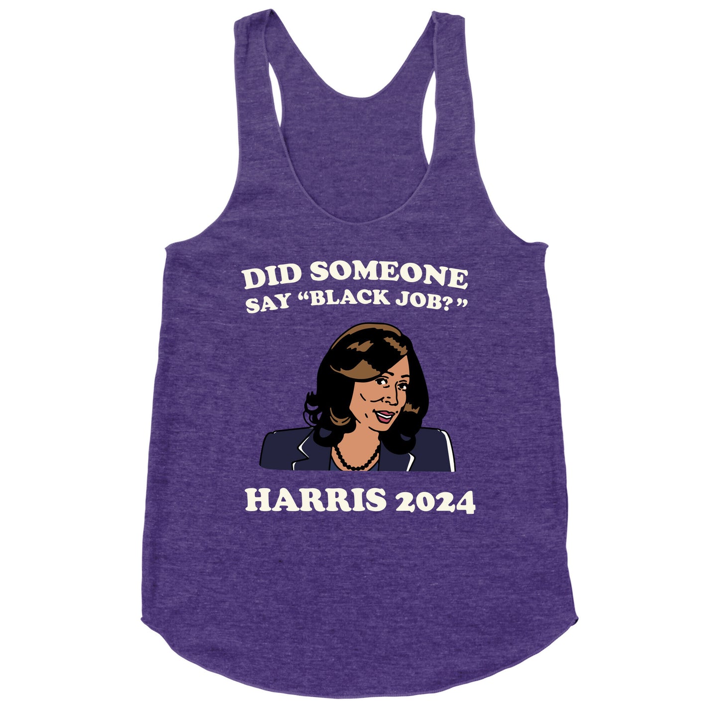 Did Someone Say Black Job? Kamala Harris 2024 Racerback Tank