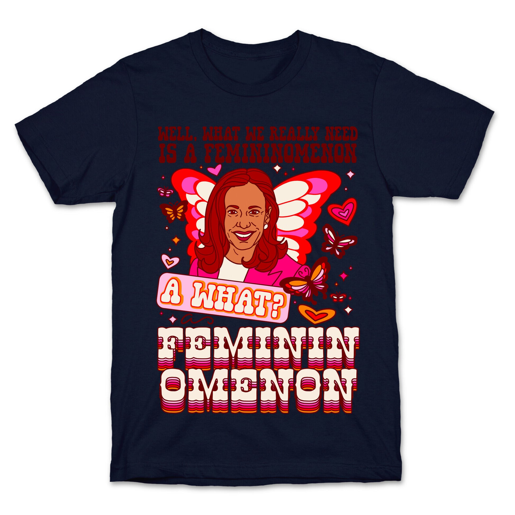 Kamala Harris A Femininomenon T-Shirt