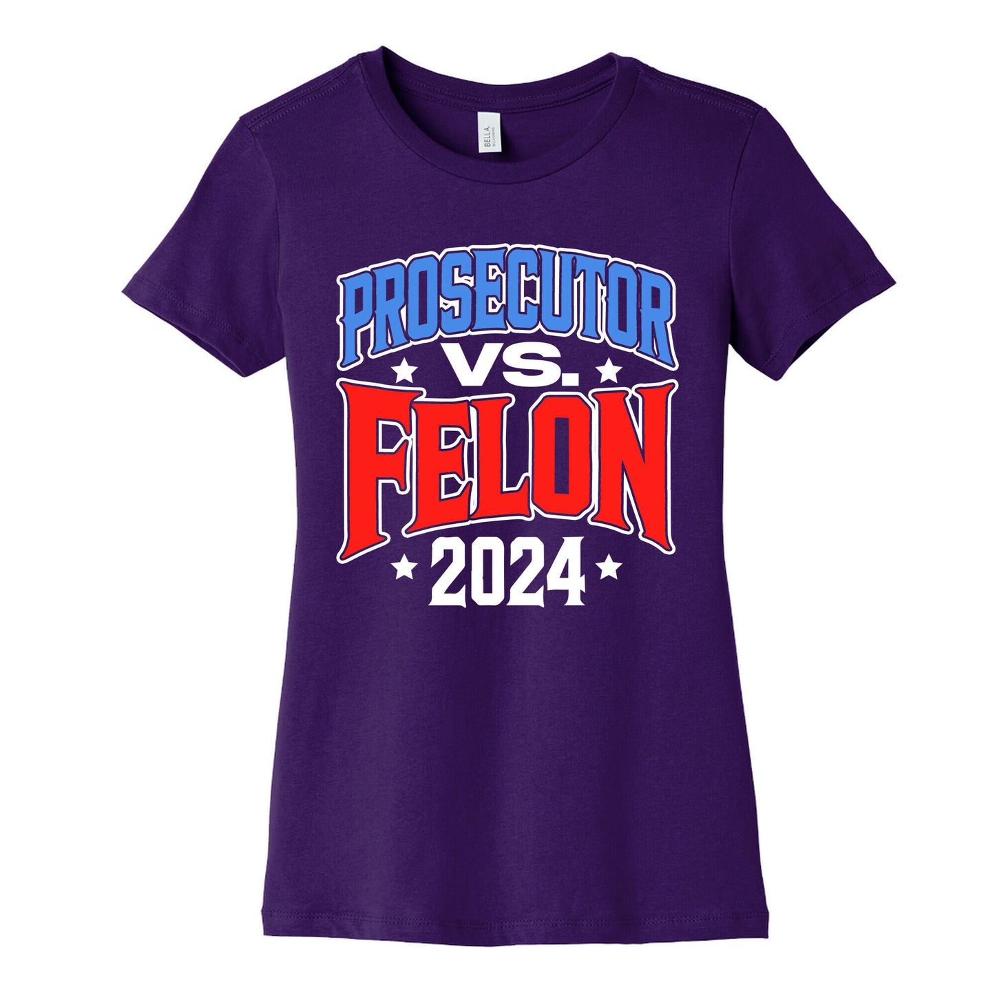 Prosecutor VS. Felon 2024 Womens Cotton Tee