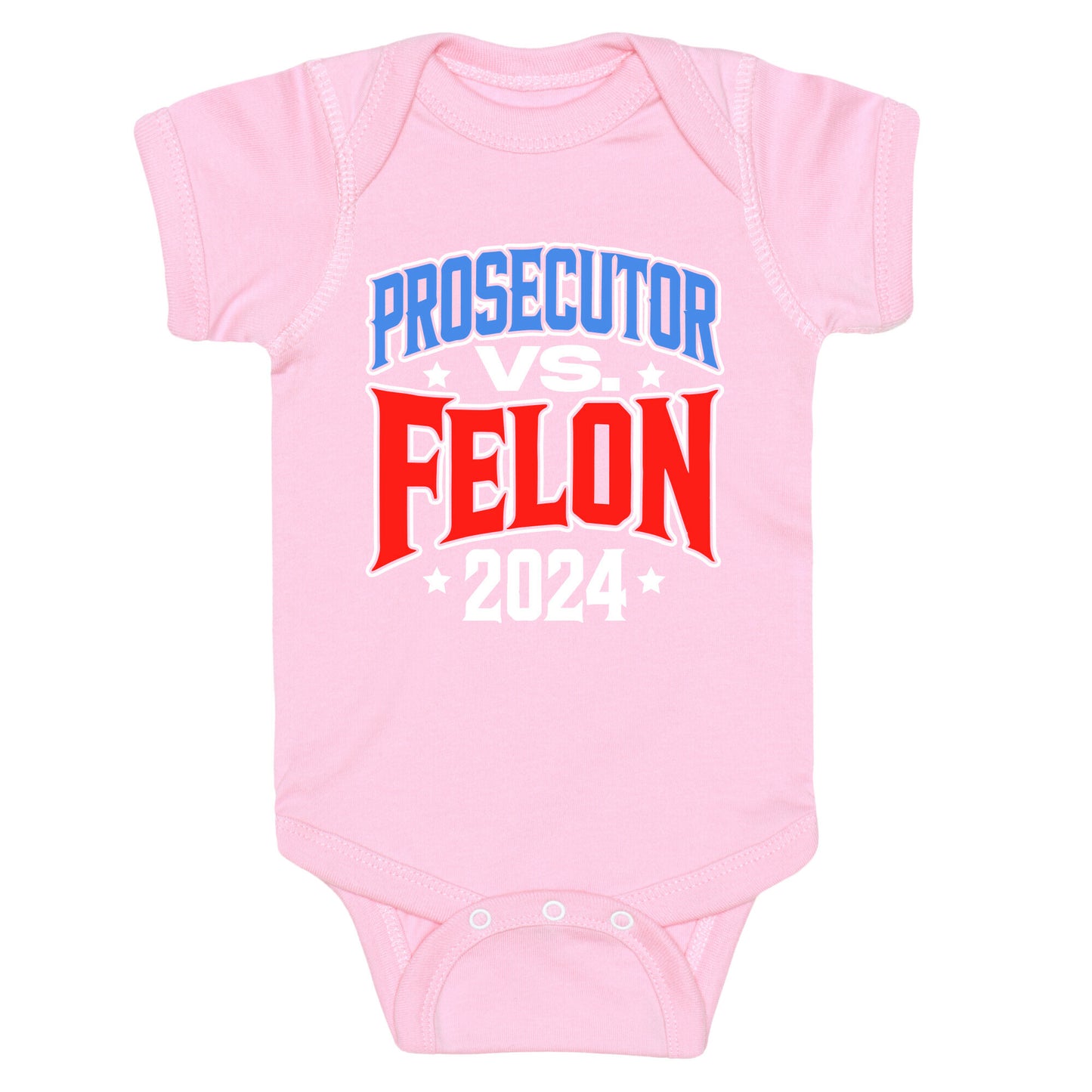 Prosecutor VS. Felon 2024 Baby One-Piece