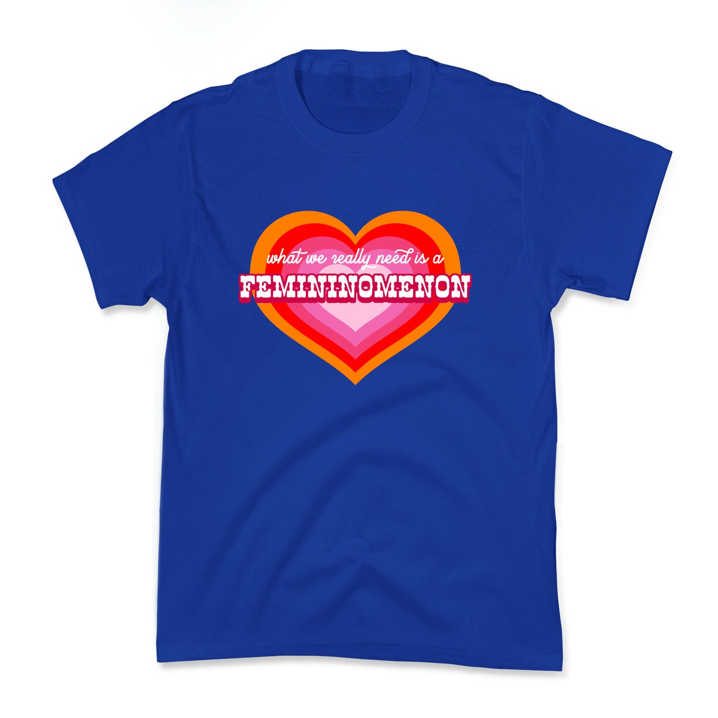 What we really need is a Femininomenon Kids Tee