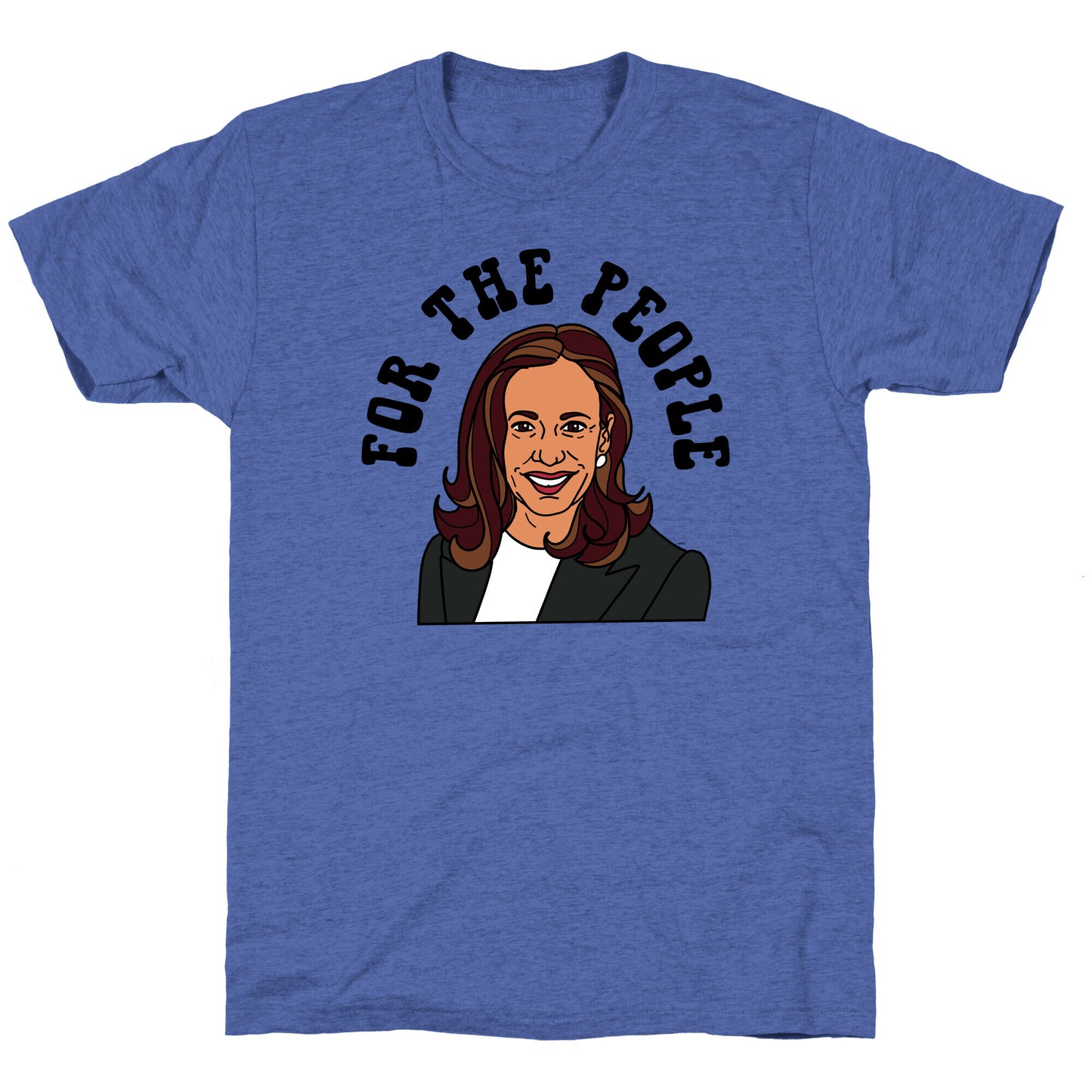 For The People Kamala Harris Unisex Triblend Tee