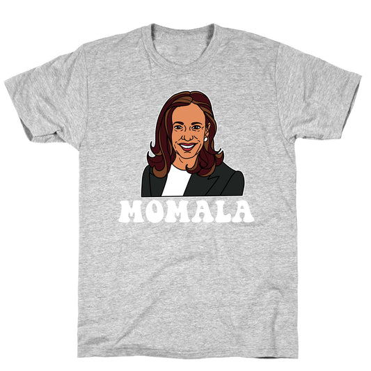 Momala Kamala Harris T-Shirt