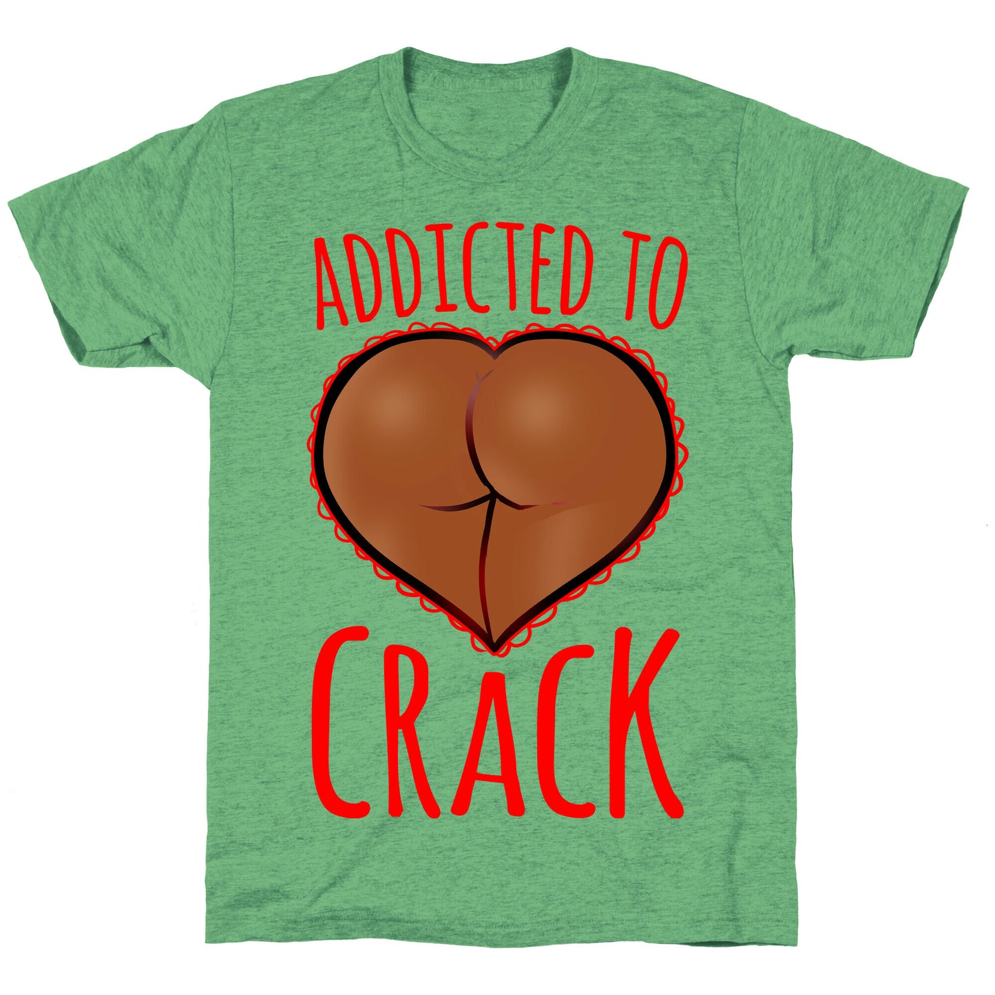 Addicted To Crack \(Chocolate\) Unisex Triblend Tee