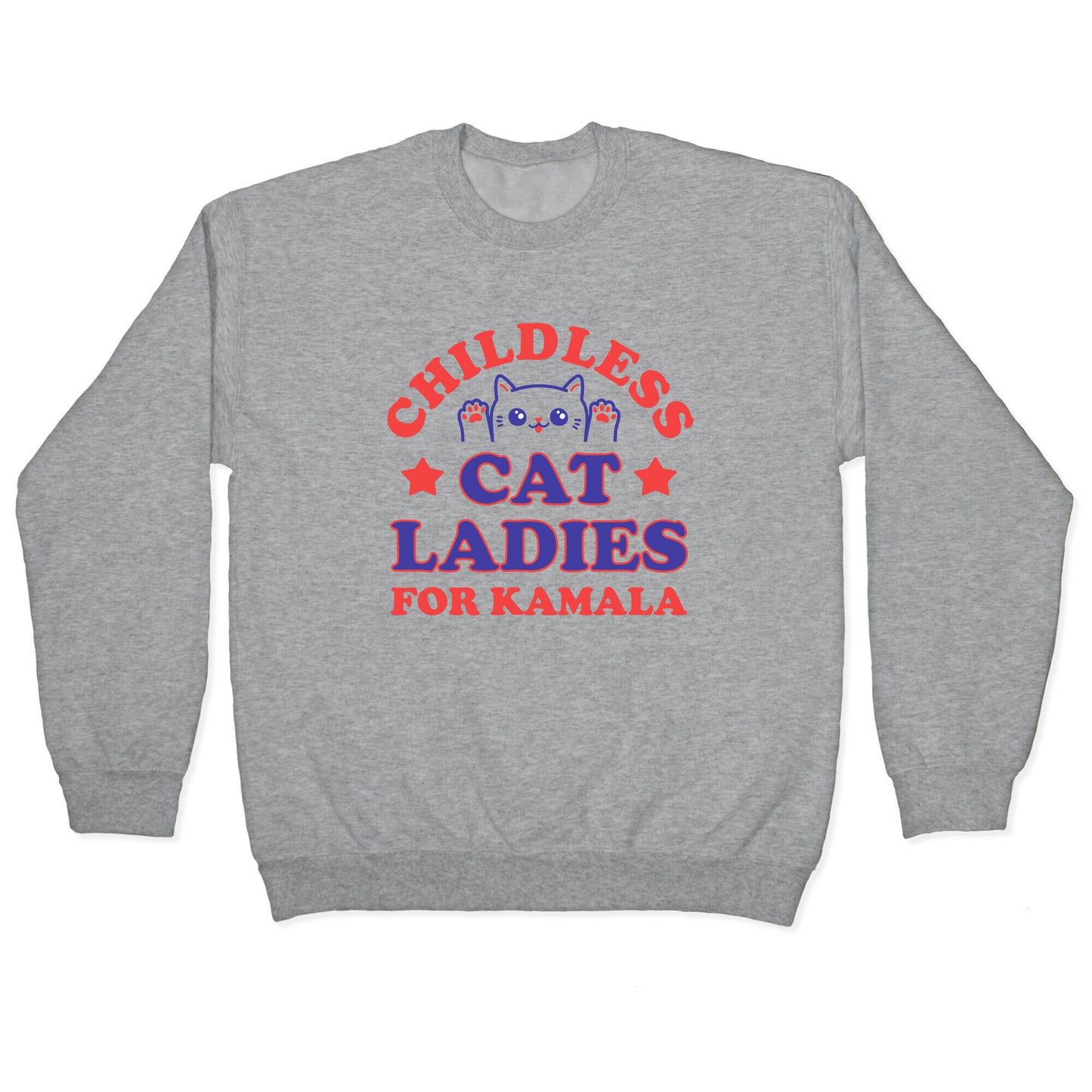 Childless Cat Ladies for Kamala Crewneck Sweatshirt