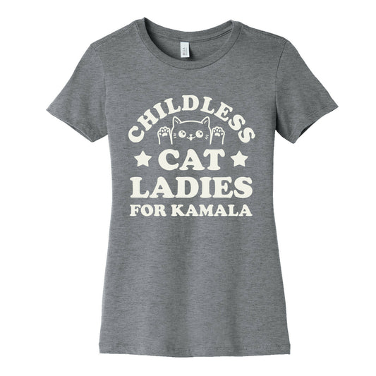 Childless Cat Ladies for Kamala Womens Cotton Tee