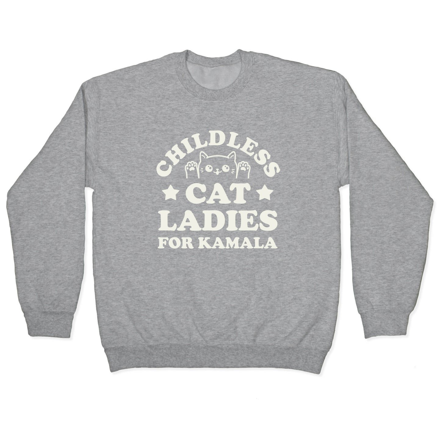 Childless Cat Ladies for Kamala Crewneck Sweatshirt