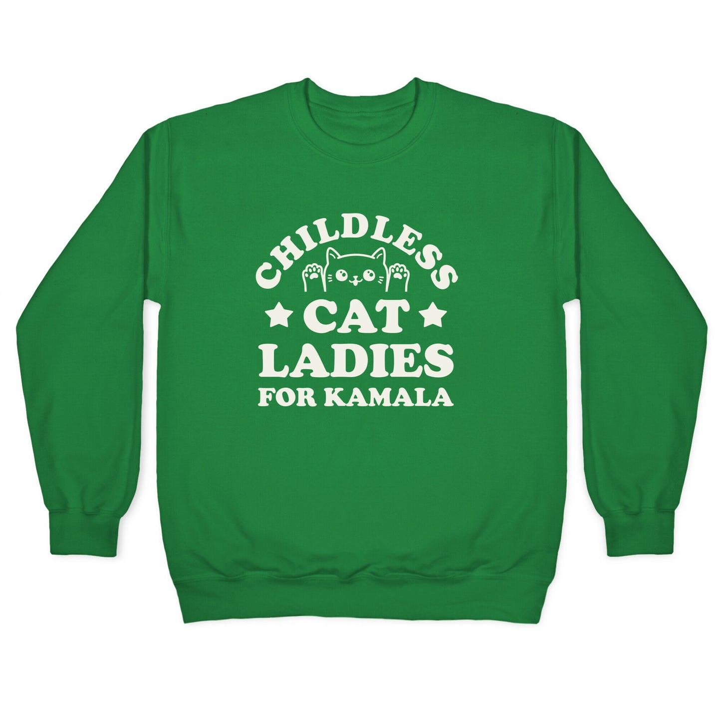 Childless Cat Ladies for Kamala Crewneck Sweatshirt