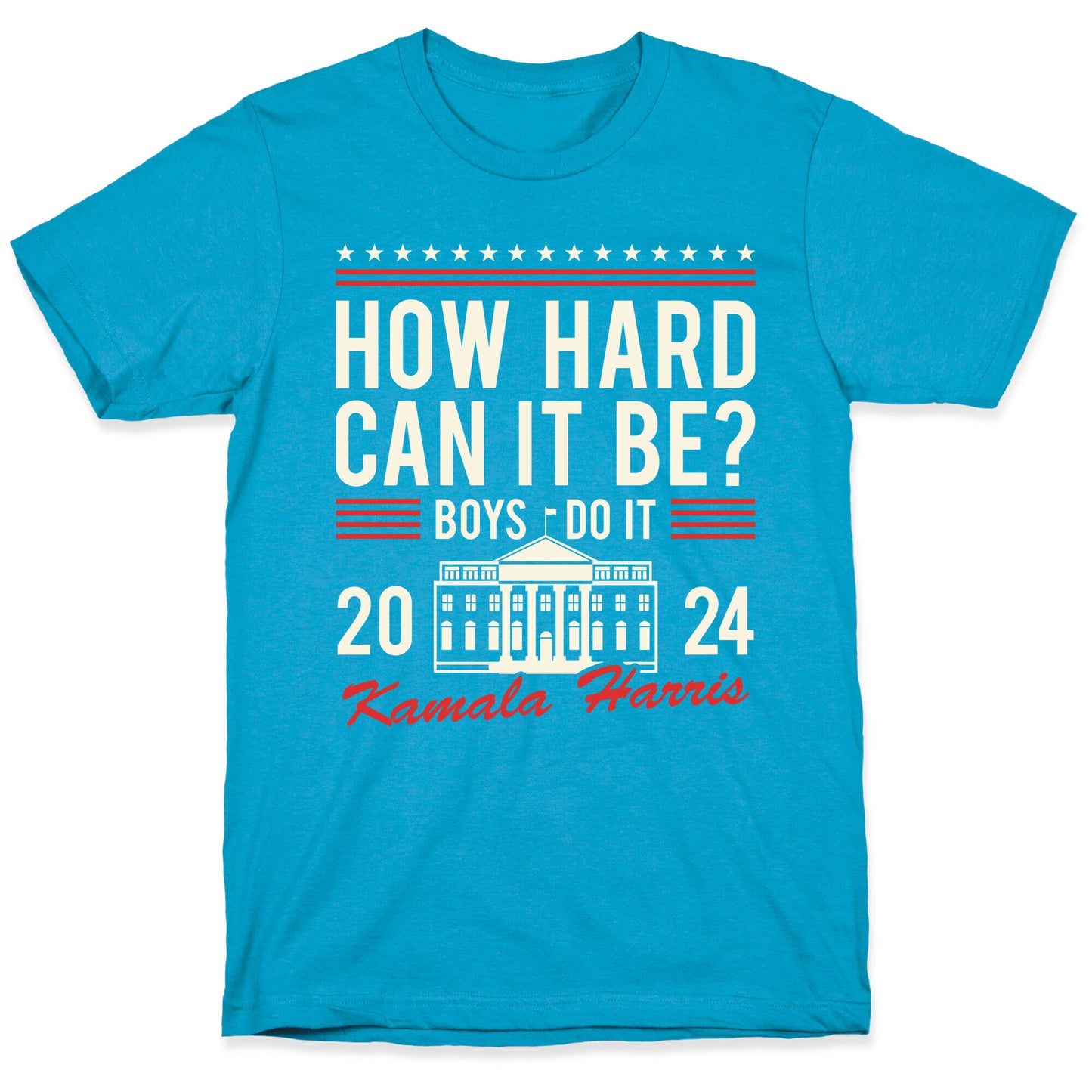 How Hard Can It Be? Kamala Harris 2024 Unisex Triblend Tee