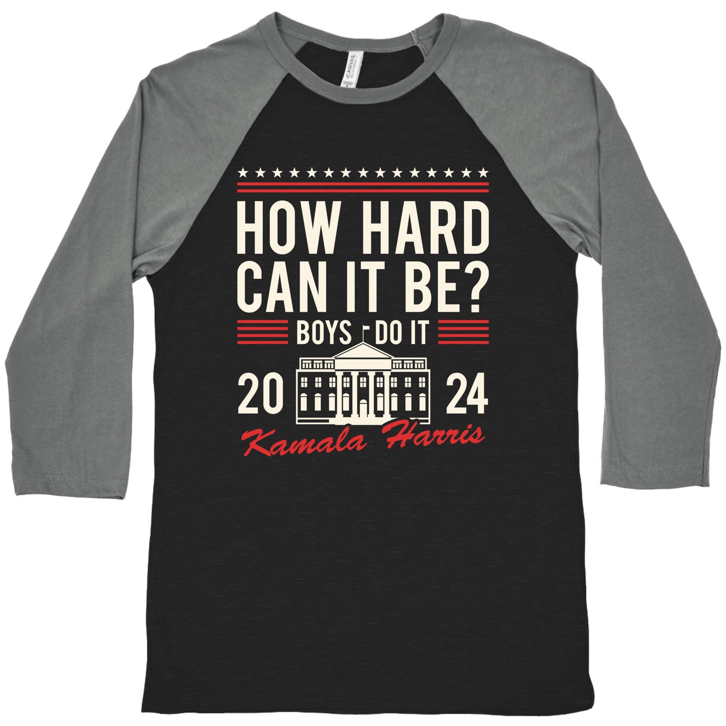 How Hard Can It Be? Kamala Harris 2024 Baseball Tee