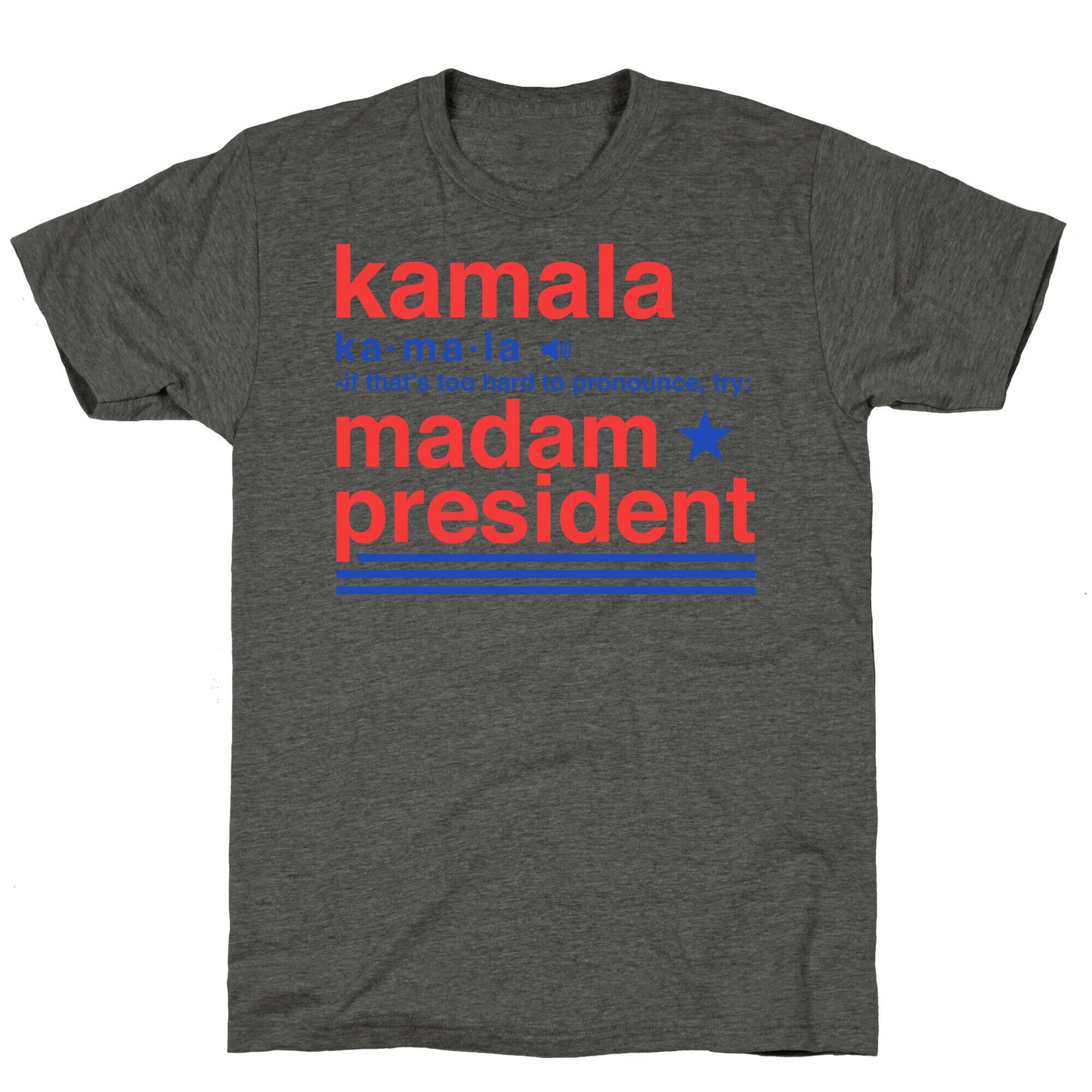 Kamala Harris Madam President Unisex Triblend Tee