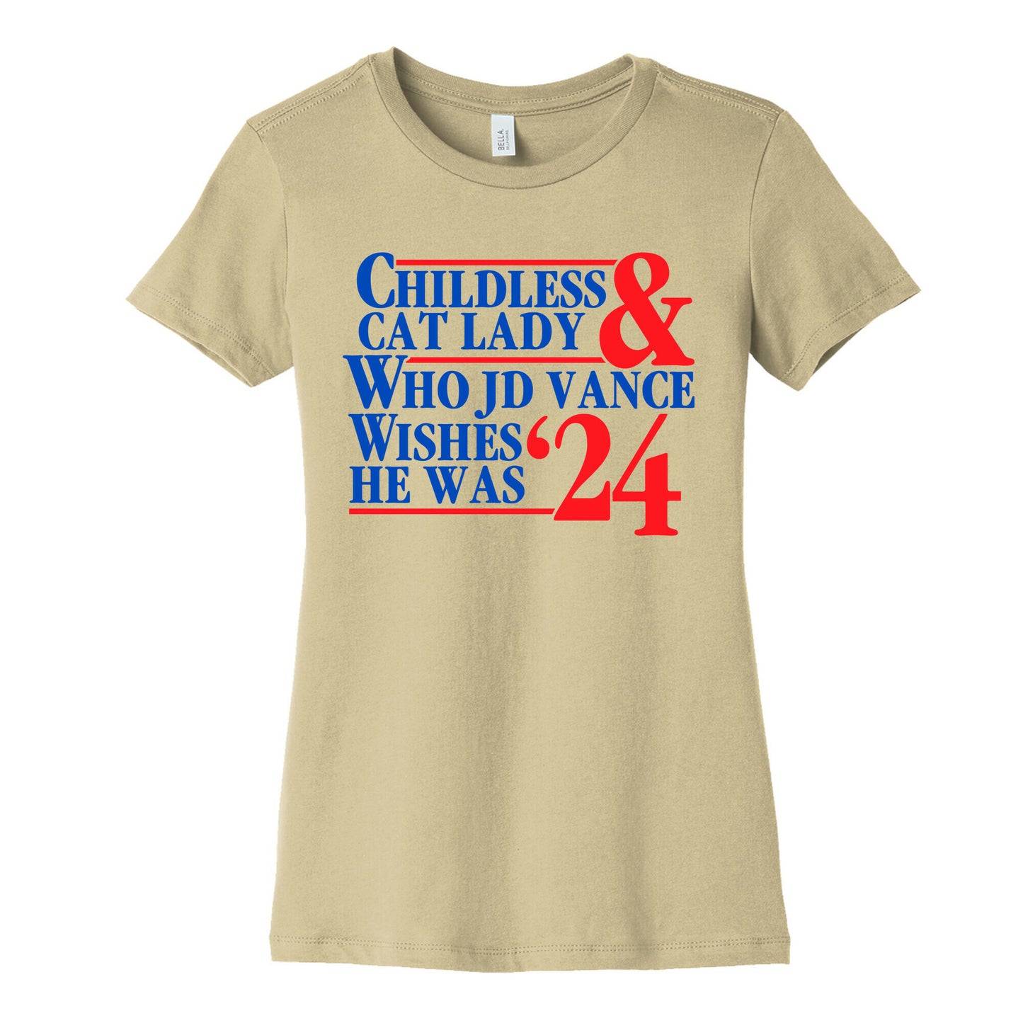 Childless Cat Lady Who JD Vance Wishes He Was Blue Womens Cotton Tee