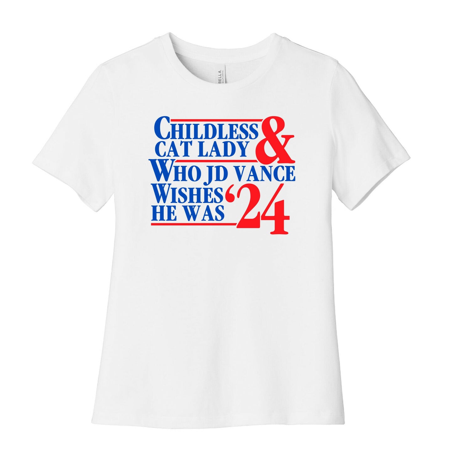 Childless Cat Lady Who JD Vance Wishes He Was Blue Womens Cotton Tee
