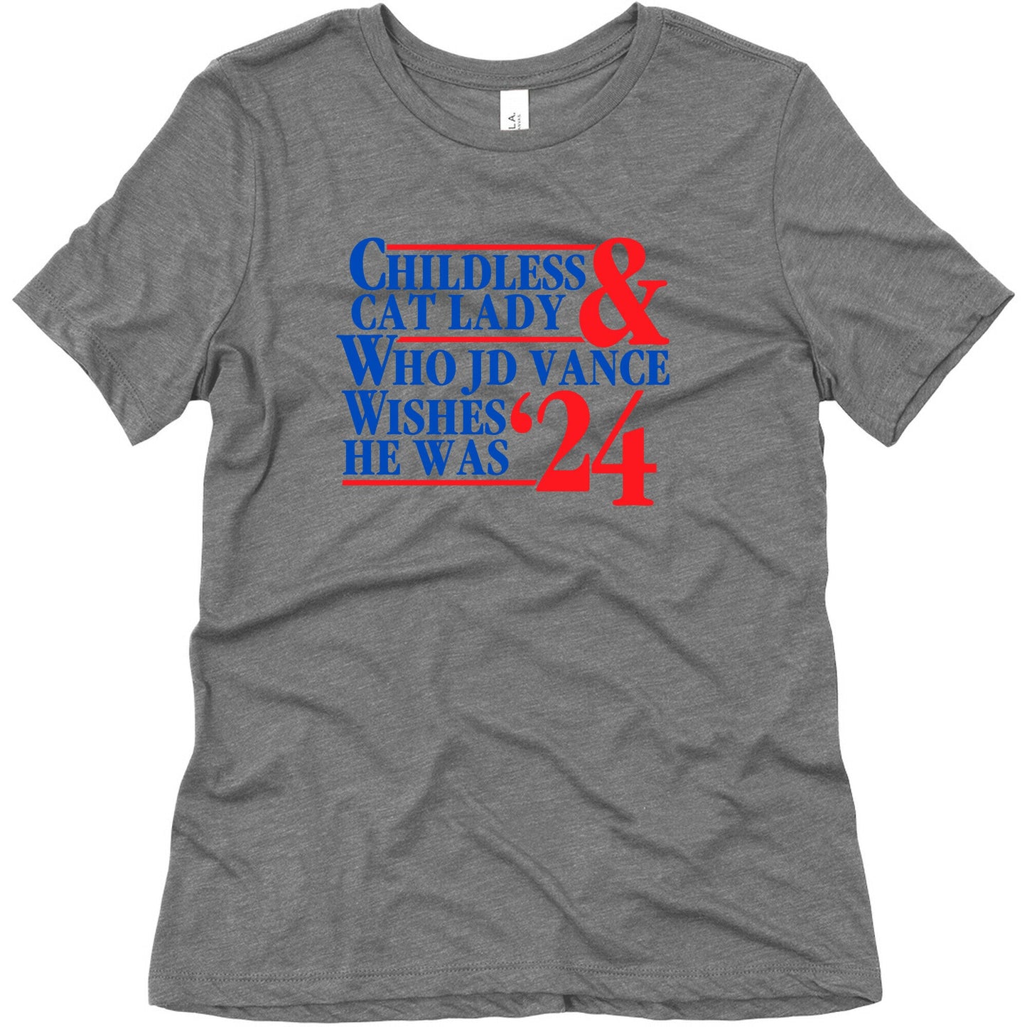 Childless Cat Lady Who JD Vance Wishes He Was Blue Womens Triblend Tee